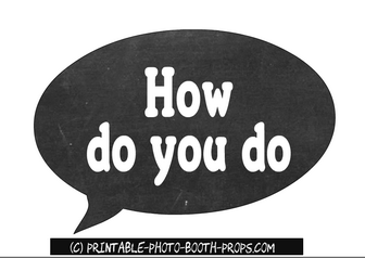 'How Do You Do?' Speech Bubble 