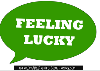 Feeling Lucky Speech Bubble Printable